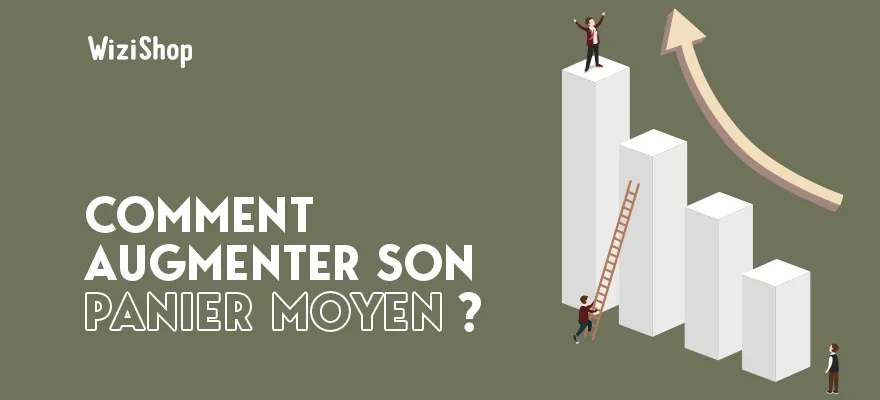 Cross-selling et upselling : techniques efficaces pour maximiser le panier moyen